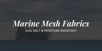 Cargo ship on open water under cloudy sky with text overlay: “Marine Mesh Fabrics – Sun, Salt & Moisture Resistant.”